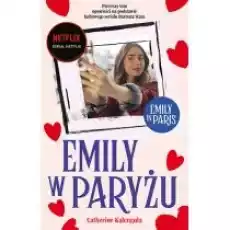 Emily w Paryżu Książki Literatura obyczajowa