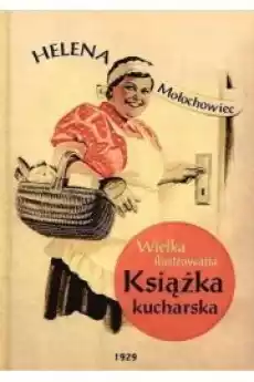 Wielka ilustrowana książka kucharska dodruk 2022 Książki Zdrowie medycyna