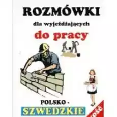 Rozmówki dla Wyjeżdżających do Pracy szwedzkie Książki Nauka jezyków