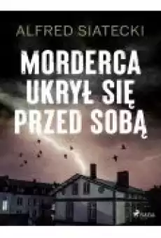 Morderca ukrył się przed sobą Książki Ebooki