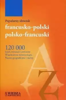 Popularny słownik francuskopolski polskofrancuski Książki Encyklopedie i słowniki