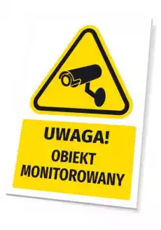 Tabliczka ostrzegawcza BHP z piktogramem Uwaga Obiekt monitorowany Biuro i firma Odzież obuwie i inne artykuły BHP Instrukcje i znaki BHP