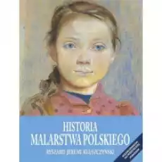 Historia Malarstwa Polskiego Książki Kultura i sztuka