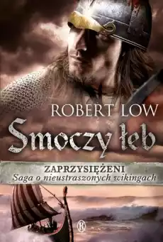 Smoczy łeb zaprzysiężeni Tom 4 Książki Powieści i opowiadania