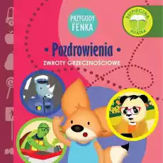 Pozdrowienia Zwroty grzecznościowe Przygody Fenka Książki Dla dzieci