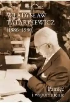 Władysław Tatarkiewicz 18861980 Książki Ebooki