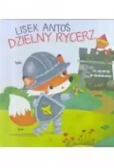 Lisek Antoś Dzielny rycerz Książki Dla dzieci