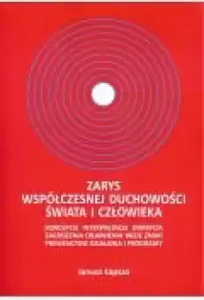 Zarys współczesnej duchowości świata i człowieka Książki Ezoteryka senniki horoskopy