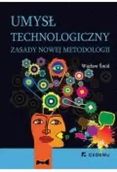 Umysł technologiczny Zasady nowej metodologii Książki Ebooki