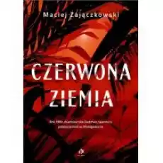 Czerwona ziemia Książki Literatura piękna