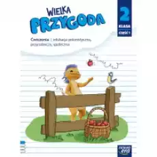 Wielka Przygoda Klasa 2 Część 1 Edukacja polonistyczna przyrodnicza społeczna Ćwiczenia Książki Podręczniki i lektury