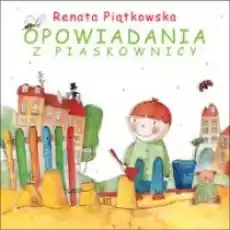 Opowiadania z piaskownicy Książki Dla dzieci