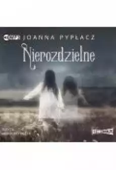 Nierozdzielne Książki Audiobooki Obyczajowe