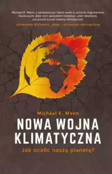 Nowa wojna klimatyczna Jak ocalić naszą planetę Książki Nauka