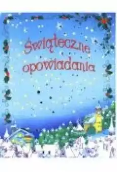 Świąteczne opowiadania Prezenty