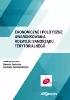 Ekonomiczne i polityczne uwarunkowania rozwoju Książki Biznes i Ekonomia