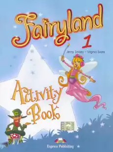 Fairyland 1 WB EXPRESS PUBLISHING Książki Podręczniki w obcych językach Język angielski