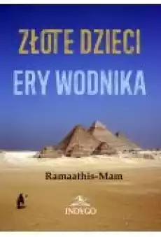 Złote dzieci Ery Wodnika Książki Ezoteryka senniki horoskopy