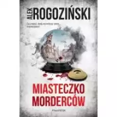 Miasteczko morderców Książki Kryminał sensacja thriller horror