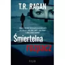 Śmiertelna rozpacz Książki Kryminał sensacja thriller horror