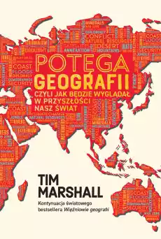 Potęga geografii czyli jak będzie wyglądał w przyszłości nasz świat Książki Literatura faktu