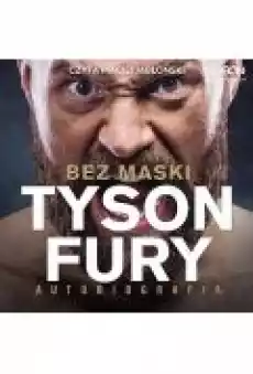 Tyson Fury Bez Maski Autobiografia Książki Ebooki