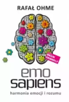 Emo Sapiens Harmonia emocji i rozumu Książki Rozwój osobisty