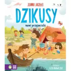 Dzikusy Nowi przyjaciele Tom 2 Książki Dla dzieci