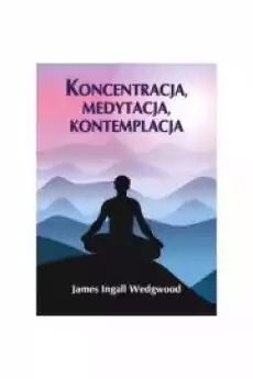 Koncentracja medytacja kontemplacja Książki Religia