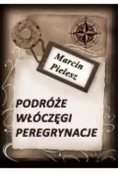 Podróże włóczęgi peregrynacje Książki Ebooki