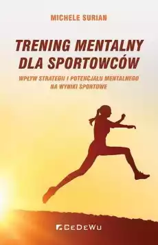 Trening mentalny dla sportowców Książki Poradniki