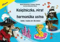 Księżniczka pirat i harmonijka ustna Książki Sztuka