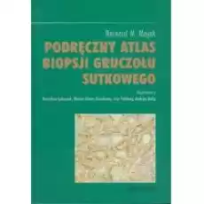 Podręczny atlas biopsji gruczołu sutkowego Książki Nauki ścisłe