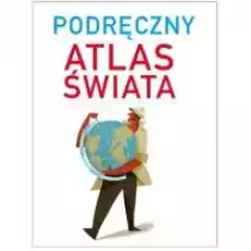 Podręczny atlas świata Książki Literatura podróżnicza