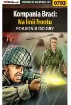 Kompania Braci Na linii frontu poradnik do gry Książki Ebooki