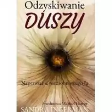 Odzyskiwanie duszy Książki Ezoteryka senniki horoskopy