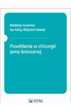 Powikłania w chirurgii jamy brzusznej Książki Audiobooki