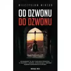 Od dzwonu do dzwonu Książki Literatura obyczajowa