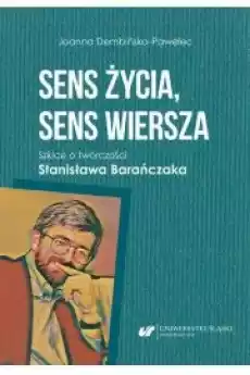 Sens życia sens wiersza Szkice o twórczości Stanisława Barańczaka Książki Audiobooki