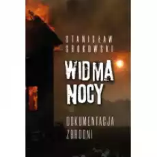 Widma nocy Dokumentacja zbrodni Książki Historia