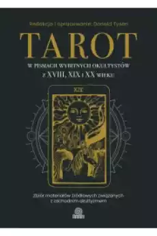 Tarot w pismach wybitnych okultystów z XVIII XIX i XX wieku Książki Audiobooki