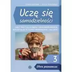 Uczę się samodzielności cz3 Sfera poznawcza KP Książki Nauki humanistyczne