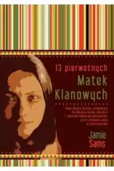 13 Pierwotnych Matek Klanowych Książki Audiobooki