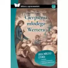 Cierpienia młodego Wertera Lektura z opracowaniem Książki Podręczniki i lektury