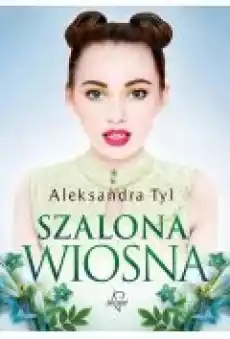 Szalona wiosna Książki Ebooki