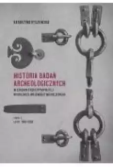 Historia badań archeologicznych w czasach II Rzeczypospolitej na obszarze województwa kieleckiego cz I lata 19181928 Książki Ebooki