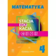 Stacja EDUKACJA Matematyka Pomoc edukacyjna Klasa 4 szkoły podstawowej Książki Podręczniki i lektury