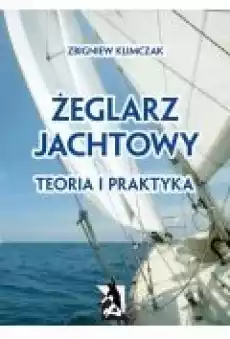 Żeglarz jachtowy teoria i praktyka Książki Ebooki