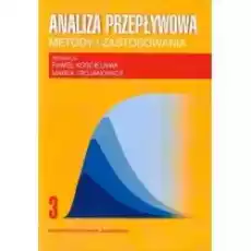 Analiza przepływowa Metody i zastosowania Tom 3 Książki Nauki ścisłe