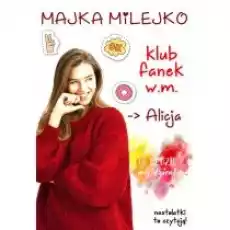 Klub Fanek WM Alicja Książki Dla młodzieży